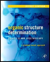 Organic Structure Determination Using 2-D NMR Spectroscopy ISBN 9780120885220