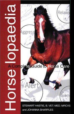 Horselopaedia: A Complete Guide to Horse Care ISBN 9781860541704
