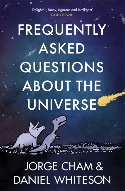 FREQUENTLY ASKED QUESTIONS ABOUT THE UNIVERSE