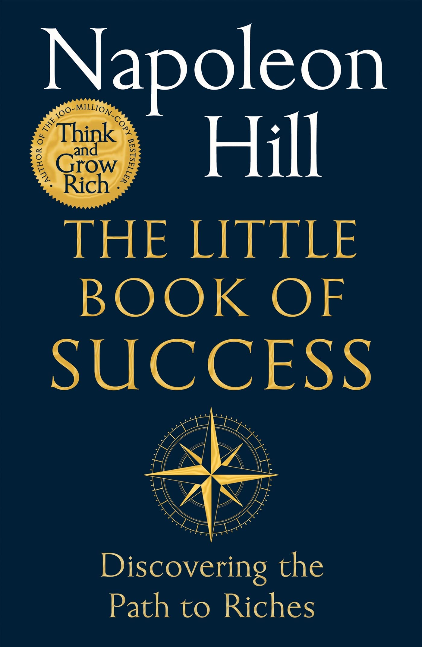 LITTLE BOOK OF SUCCESS: DISCOVERING THE PATH TO RICHES