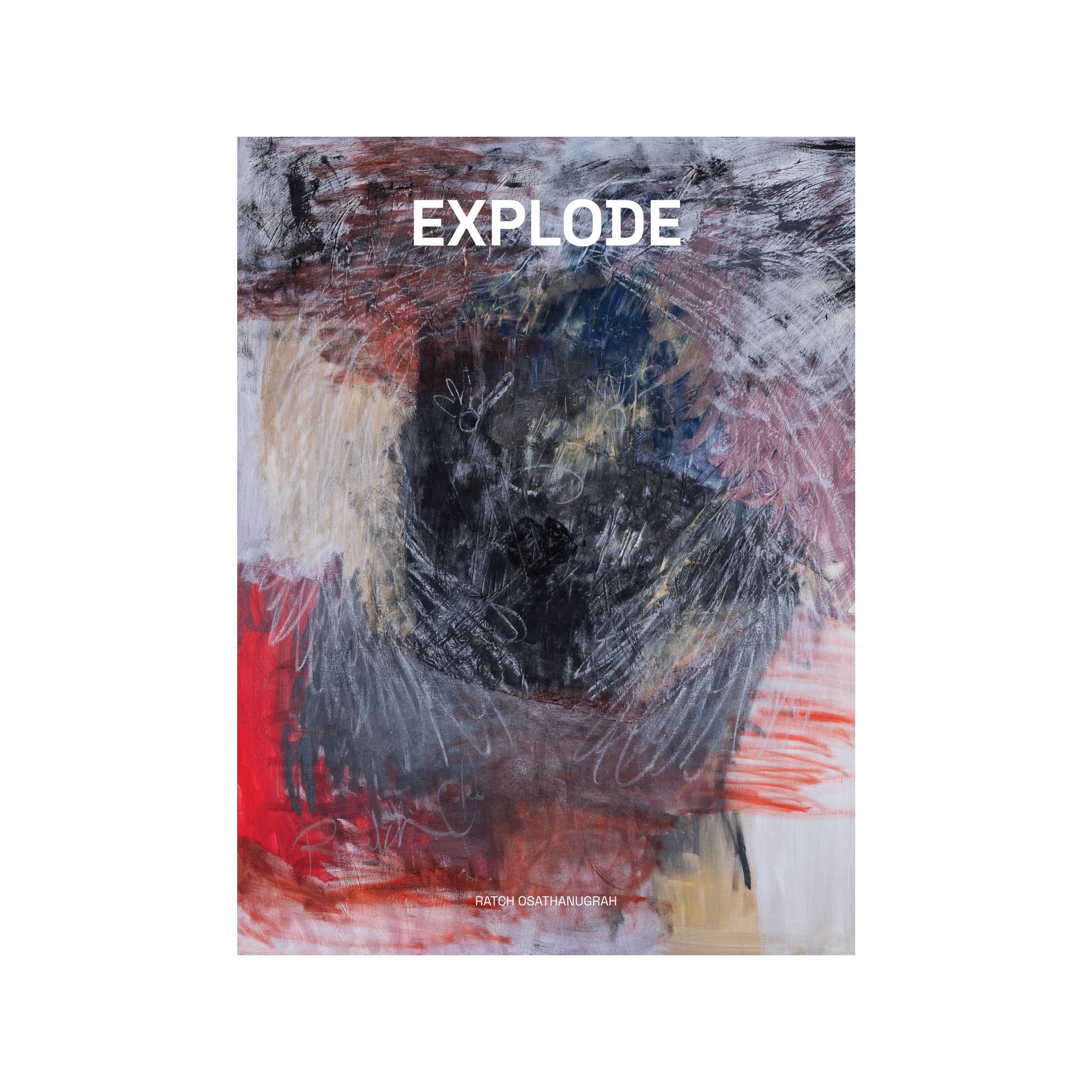 EXPLODE | Ratch Osathanugrah