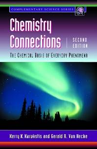 Chemistry Connections : The Chemical Basis of Everyday Phenomena 2nd Edition ISBN 9780124001510