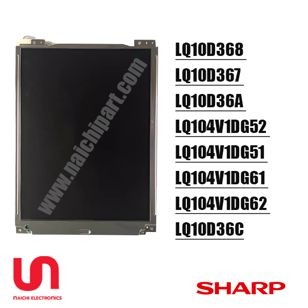 (Pre Order) LQ10D368 LQ10D367 LQ10D36A LQ104V1DG52 LQ104V1DG51 LQ104V1DG61 LQ104V1DGDG62 LQ10D36C