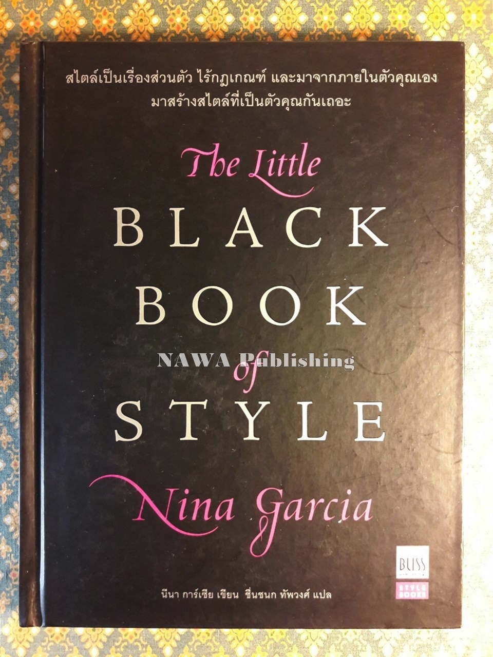 HE LITTLE BLACK BOOK OF STYLE