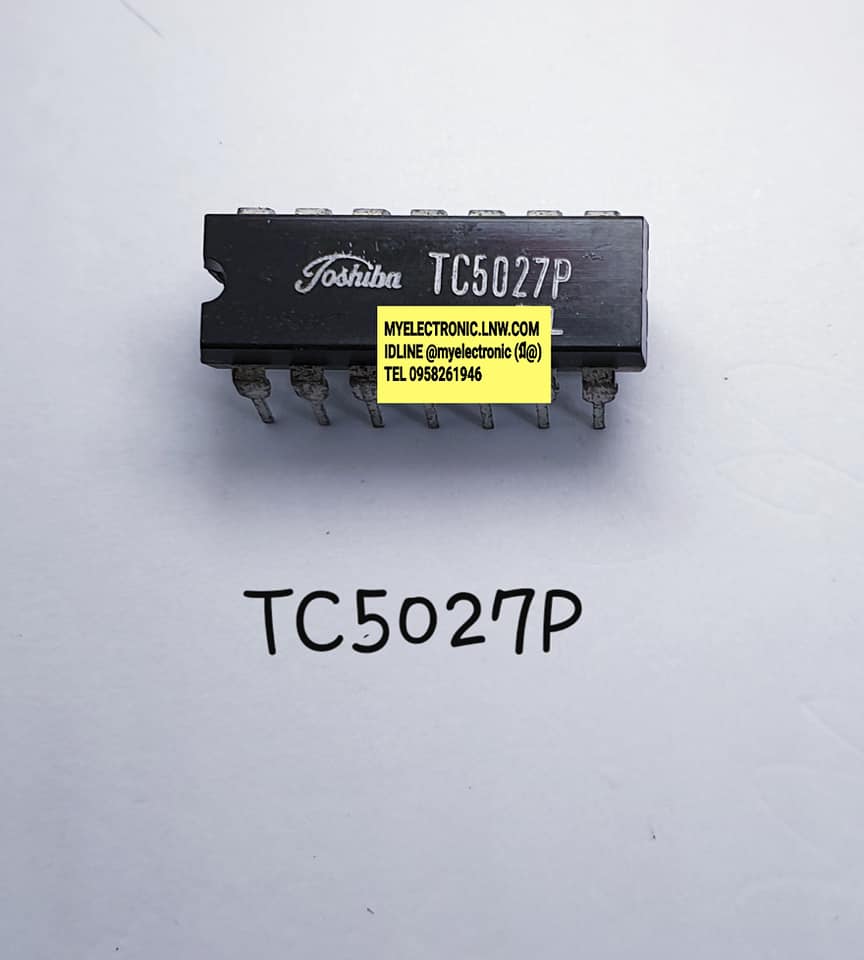 TC5027Pยี่ห้อTOSHIBAตัวถังDIP14ขาราคาตัวละ