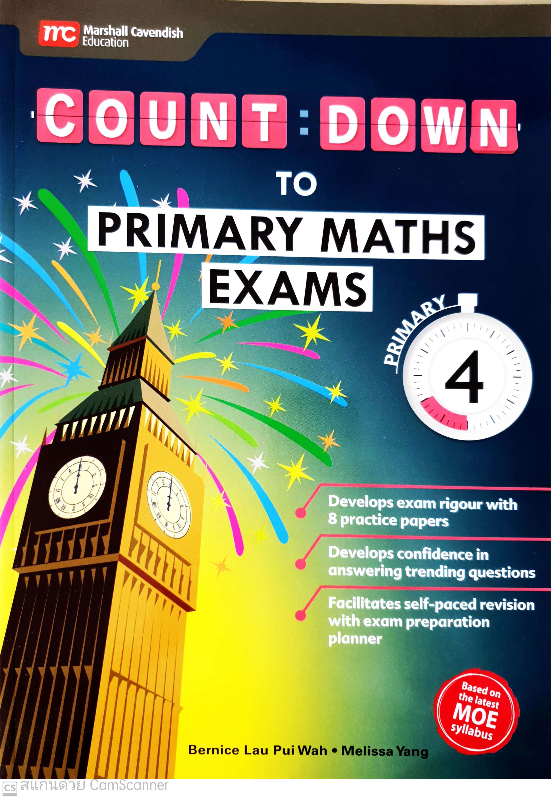 หนังสือแบบฝึกหัดคณิตศาสตร์ ป.4 Count Down To Primary Maths Exams Primary 4