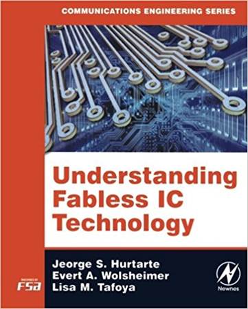 Understanding Fabless IC Technology 1st Edition , ISBN 9780750679442