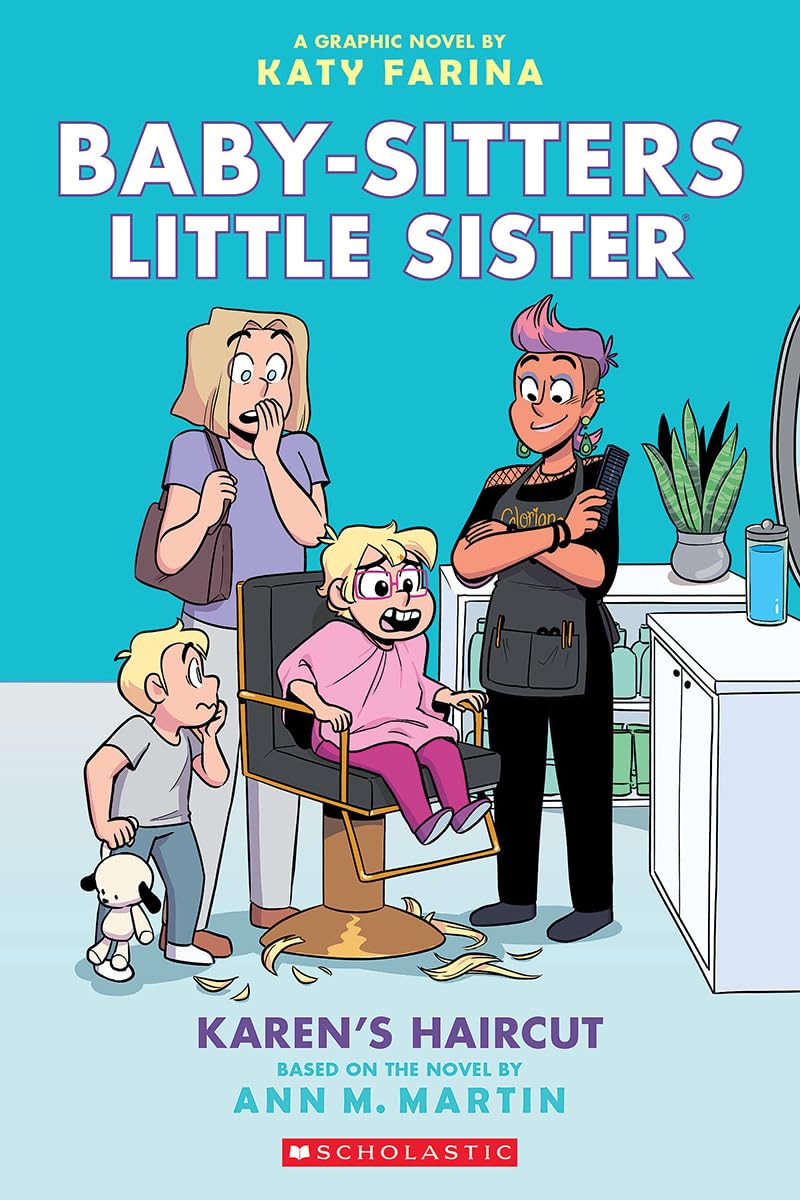 BABY-SITTERS LITTLE SISTER 07: KAREN'S HAIRCUT