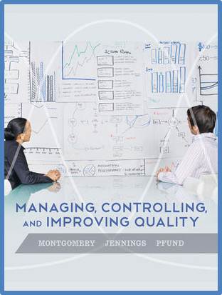 Managing, Controlling, and Improving Quality, 1st Edition ISBN 9780471697916