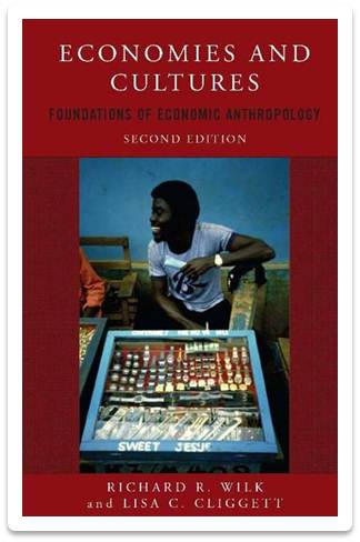 Economies and Cultures: Foundations of Economic Anthropology ISBN 9780813343655