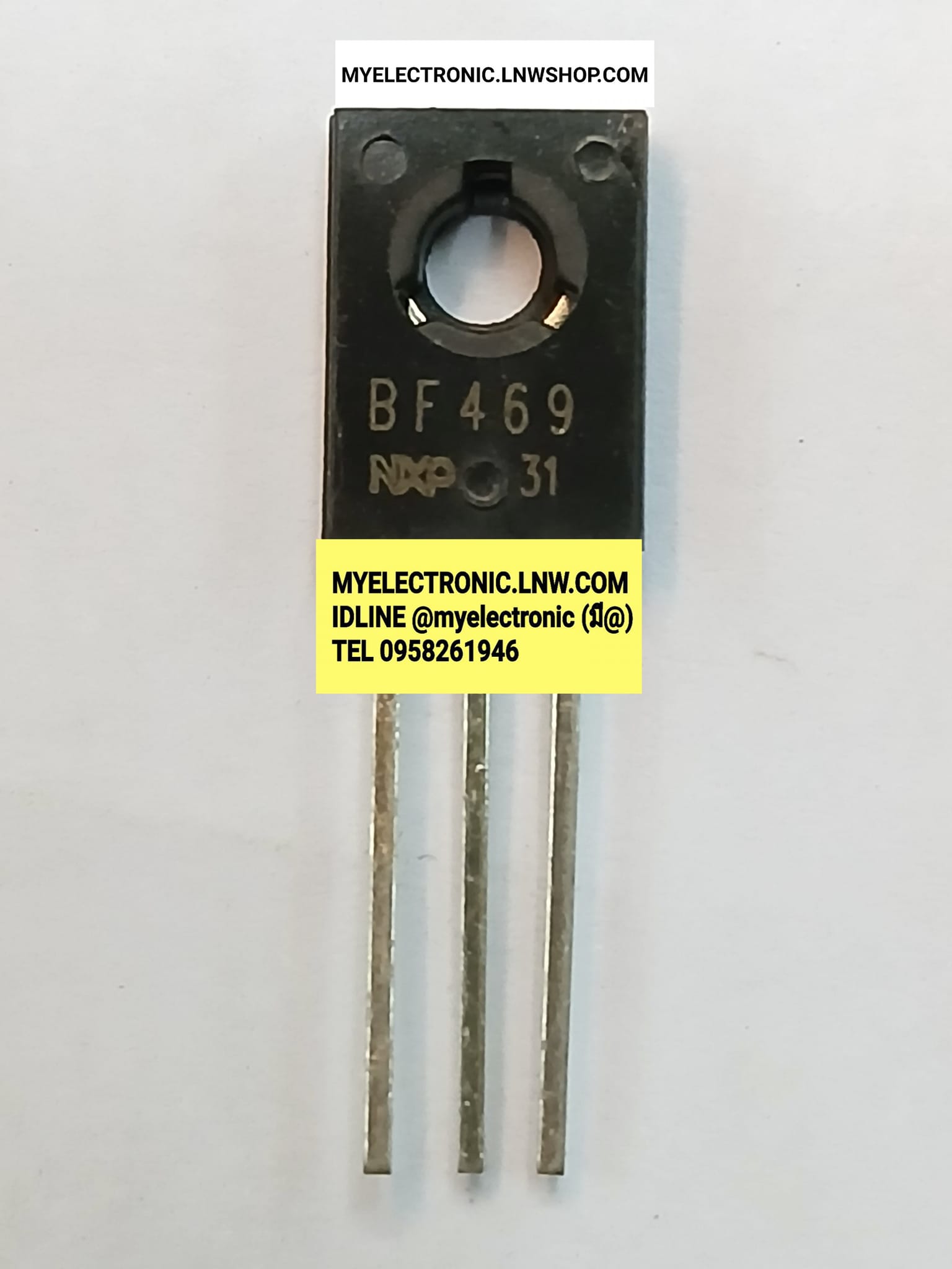 ขาย BF469 ตัวถัง TO-126 ยี่ห้อ NXP ทรานซิสเตอร์ TRANSISTOR ราคา ตัวละ . . . . หน่วย บาท