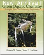 Green Organic Chemistry: Strategies, Tools, and Laboratory Experiments