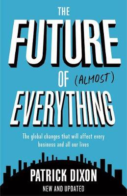 FUTURE OF ALMOST EVERYTHING(UPDATED), TH