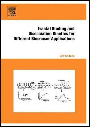 Fractal Binding and Dissociation Kinetics for Different Biosensor Applications ISBN 9780444519450