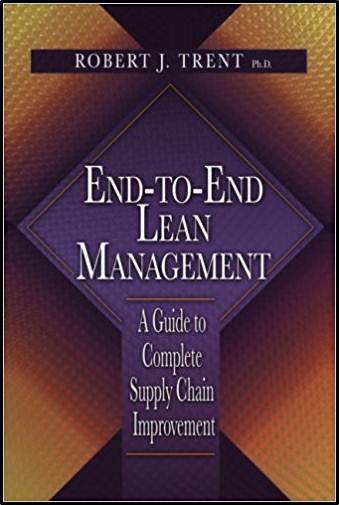 End-to-End Lean Management: A Guide to Complete Supply Chain Improvement ISBN 9781932159929