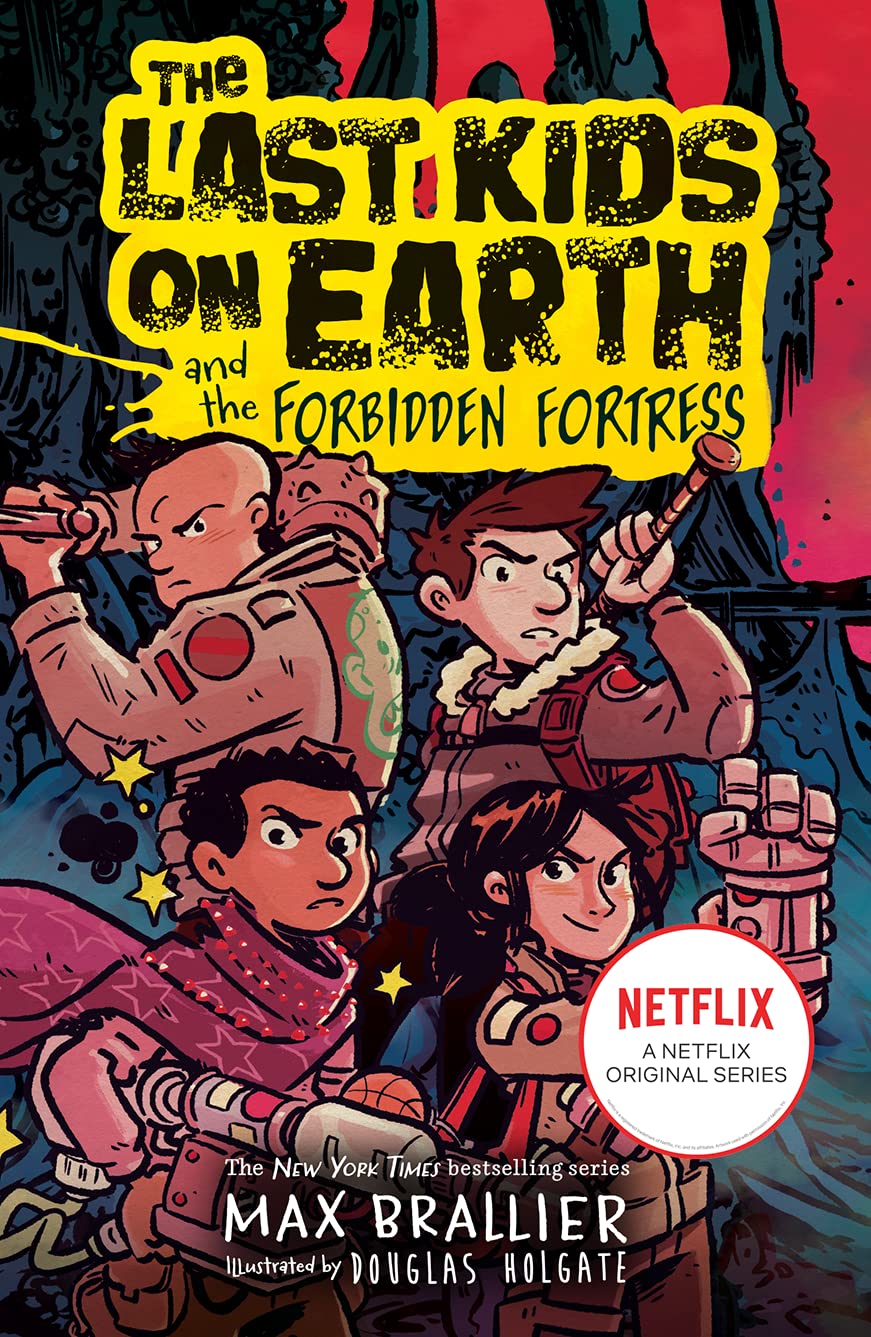 LAST KIDS ON EARTH 08: AND THE FORBIDDEN FORTRESS
