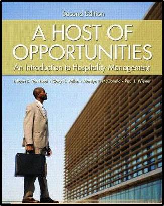 A Host of Opportunities : An Introduction to Hospitality Management ISBN 9780130145918