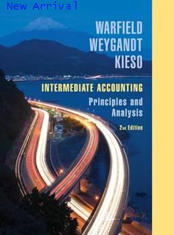 Intermediate Accounting: Principles and Analysis, 2nd Edition