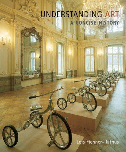 Understanding Art : A Concise History ISBN 9780495104063