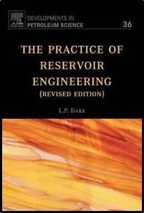 The Practice of Reservoir Engineering (Revised Edition), Volume 36 ISBN 9780444506719,