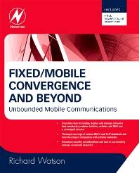 Fixed/Mobile Convergence and Beyond ISBN 9780750687591