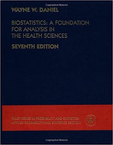 Biostatistics: A Foundation for Analysis in the Health Sciences 7th Edition ISBN 9780471163862