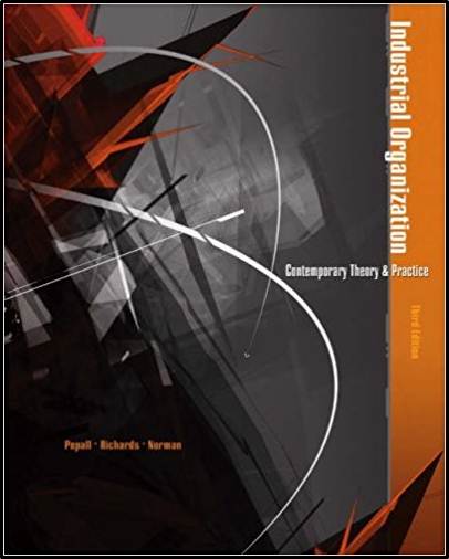 Industrial Organization : Contemporary Theory and Practice, 3e ISBN 9780324261301