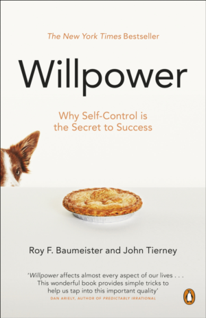 WILLPOWER: REDISCOVERING OUR GREATEST ST