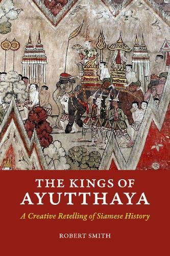 KINGS OF AYUTTHAYA, THE: A CREATIVE RETE