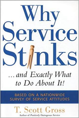 Why Service Stinks...and Exactly What to Do About It! Original Edition ISBN 9780793176816