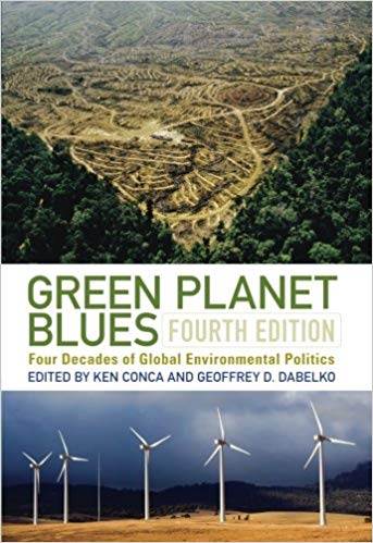 Green Planet Blues: Four Decades of Global Environmental Politics ISBN 9780813344119