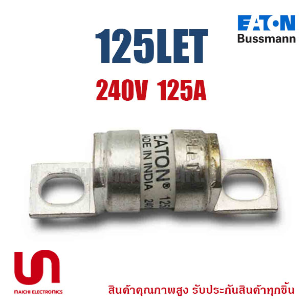 Eaton Bussmann , 125LET , Fuse 240Vac 125A