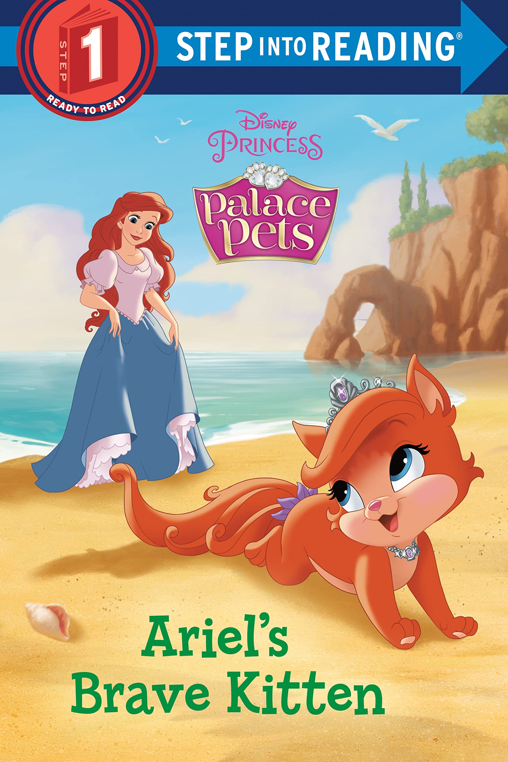 DISNEY PRINCESS: PALACE PETS: ARIEL'S BRAVE KITTEN (SIR 1)