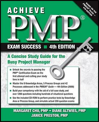 Achieve PMP Exam Success : A Concise Study Guide for the Busy Project Manager ISBN 9781604270181