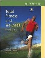 Total Fitness and Wellness Brief Edition, 2nd Edition ISBN 9780805378993