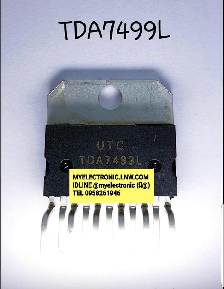 ขาย TDA7499Lยี่ห้อUTCตัวถังSIL11ขา ไอซีTDA7499 ราคาตัวละ บาท