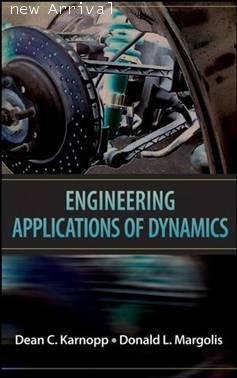Engineering Applications of Dynamics ISBN 9780470112663