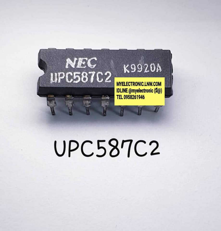 ขาย UPC587C2 ยี่ห้อ NEC ตัวถัง DIP14 ไอซี IC UPC587 C2 ไอซี587 ราคา ตัวละ . . . . . หน่วย บาท