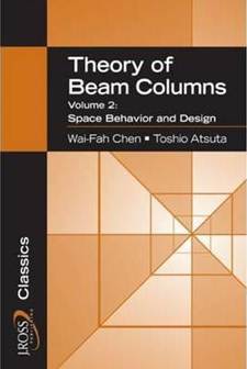 THEORY OF BEAM-COLUMNS, VOLUME 2 SPACE BEHAVI IOR AND DESIGN, ISBN 9781932159776