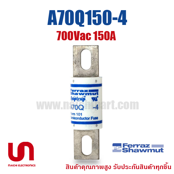 ฟิวส์เฉพาะทาง Mersen Ferraz , A70Q150-4 , 700V 150A