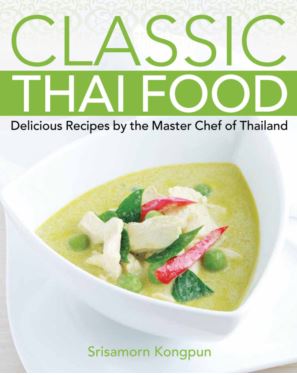 CLASSIC THAI FOOD: DELICIOUS RECIPES BY