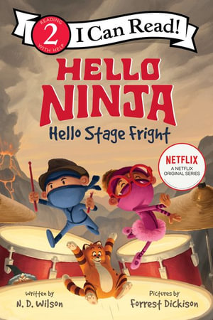 HELLO, NINJA. HELLO, STAGE FRIGHT! (ICR 2)