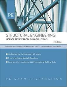 Structural Engineering: License Review Problems Solutions 9781419516481