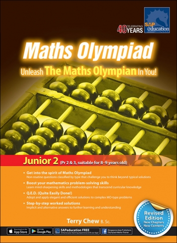 แบบฝึกหัดคณิตศาสตร์ Maths Olympiad 2&3– Unleash The Maths Olympian In You! (Junior 2) – Revised Edition — by Terry Chew