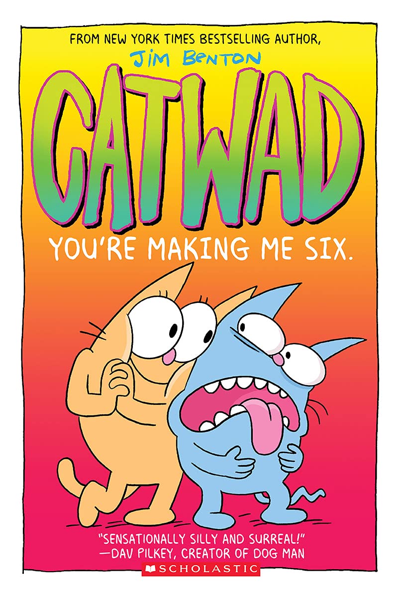 CATWAD 06: YOU'RE MAKING ME SIX
