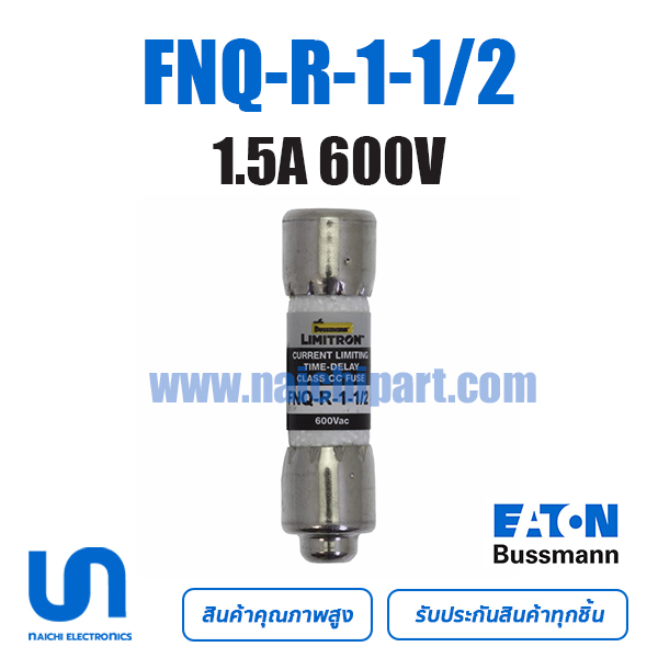 FNQ-R-1-1/2 Bussmann 1.5A 600VAC TIME DELAY 10.3 mm x 38.1 mm