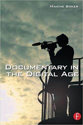 Documentary in the Digital Age 1st Edition ISBN 9780240516882