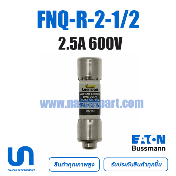 FNQ-R-2-1/2 Bussmann 2.5A 600VAC TIME DELAY 10.3 mm x 38.1 mm