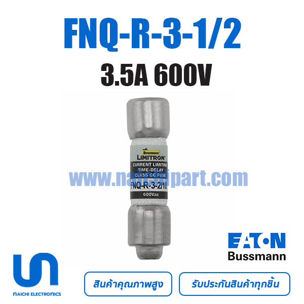 FNQ-R-3-1/2 Bussmann 3.5A 600VAC TIME DELAY 10.3 mm x 38.1 mm