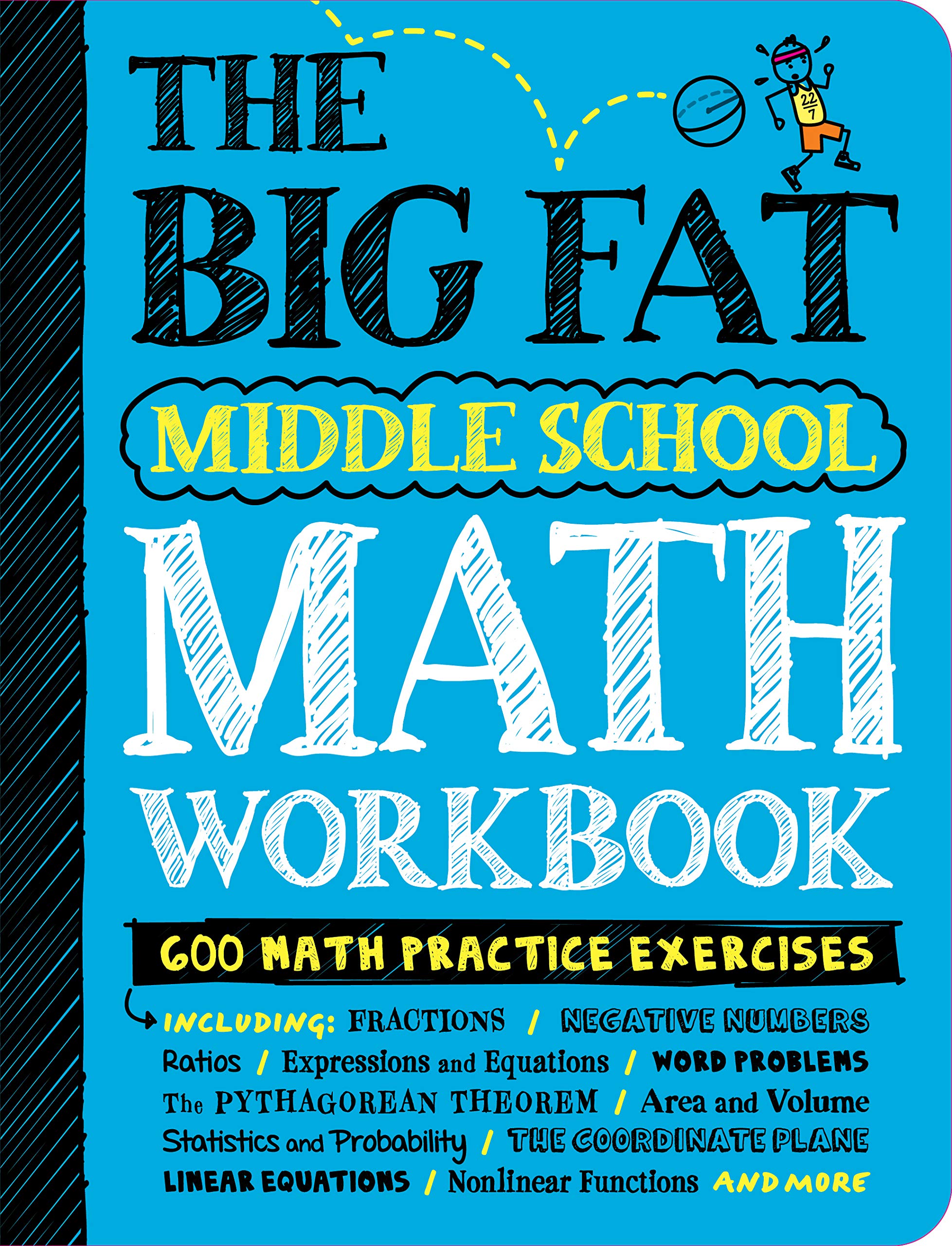 BIG FAT MIDDLE SCHOOL MATH WORKBOOK: 600 MATH PRACTICE EXERCISES